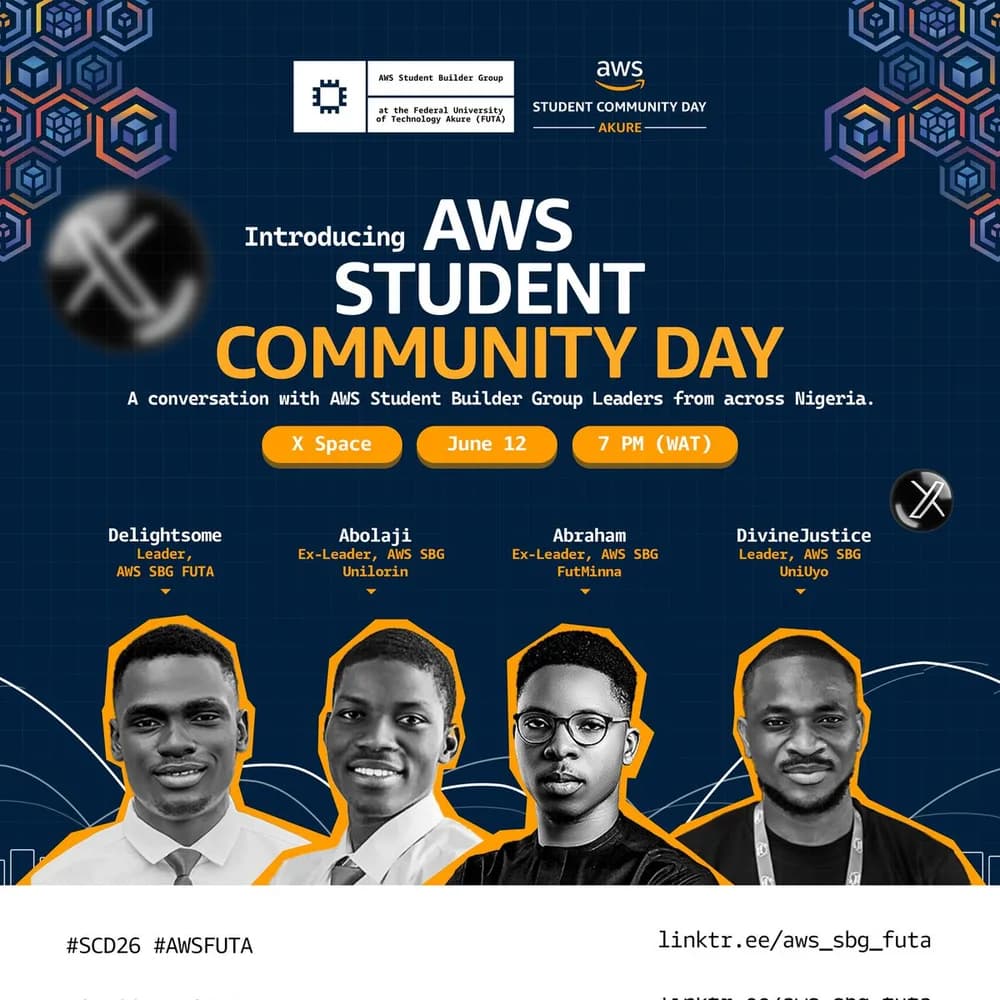 Flyer for the AWS Student Community Day X Space with AWS Student Builder Group leaders, including Abraham, ex-leader at FUTMinna